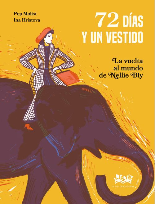 72 DIAS Y UN VESTIDO LA VUELTA AL MUNDO DE NELLIE BLY
