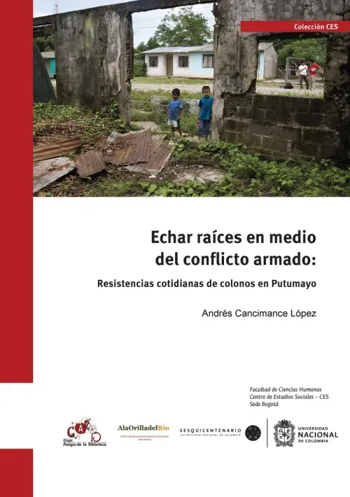 Echar raices en medio del conflicto armado
