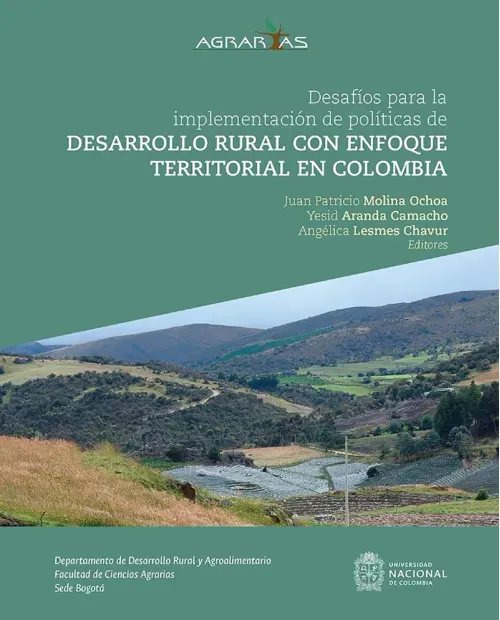 Desafios para la implementacion de politicas de desarrollo rural con enfoque territorial en Colombia