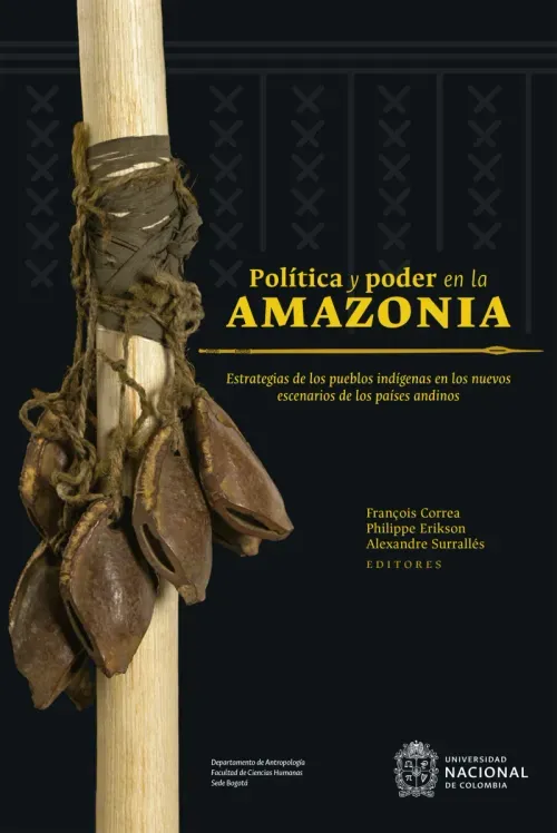 Politica y poder en la Amazonia