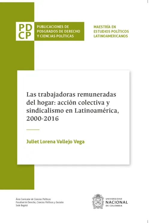Las trabajadoras remuneradas del hogar accion colectiva y sindicalismo en Latinoamerica 2000-2016