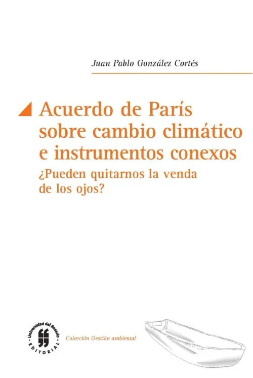 Acuerdo de Paris sobre cambio climatico e instrumentos conexos