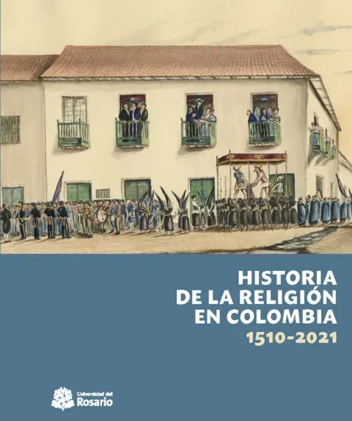 Historia de la religion en Colombia 1510-2021