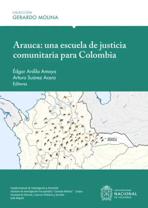 Arauca Una Escuela de Justicia Comunitaria para Colombia