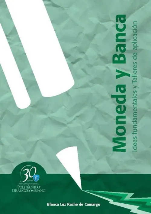 Moneda y banca Ideas fundamentales y talleres de aplicacion
