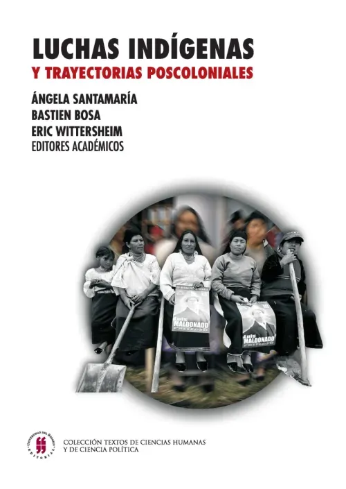 Luchas indigenas y trayectorias poscoloniales