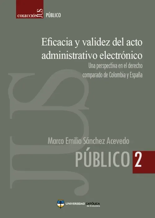 Eficacia y validez del acto administrativo electronico