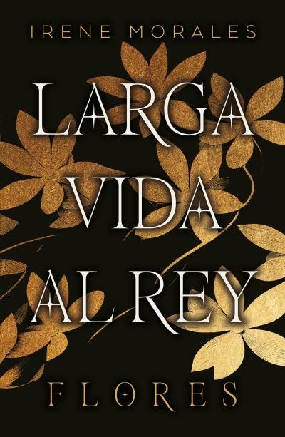 LARGA VIDA AL REY VOL 2 FLORES