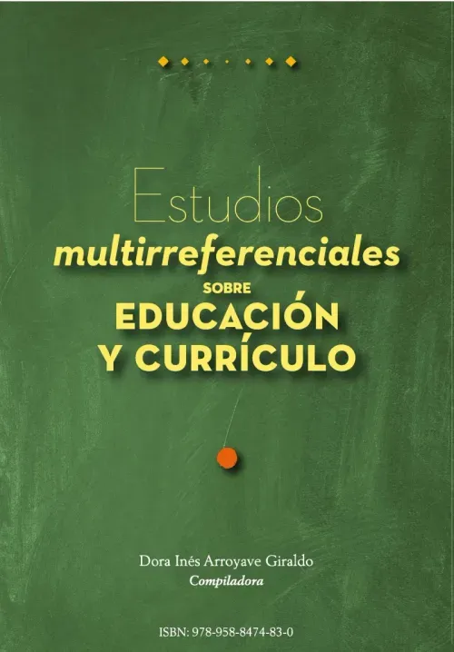 Estudios multirreferenciales sobre educacion y curriculo