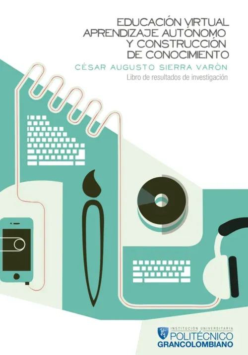 Educacion virtual aprendizaje autonomo y construccion de conocimiento