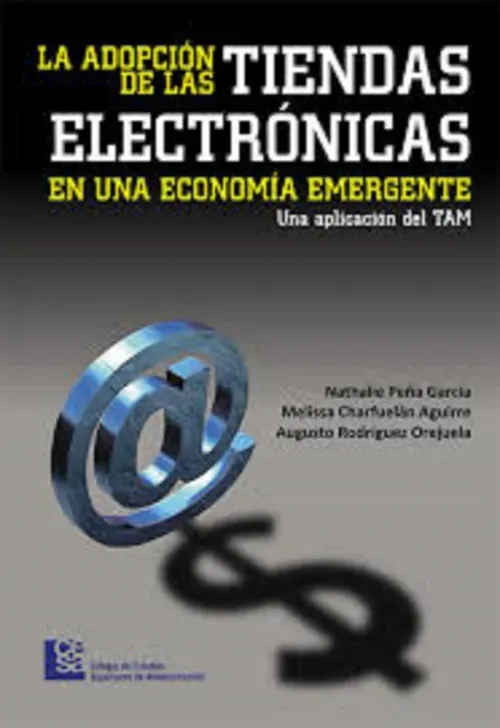 La adopcion de las tiendas electronicas en una economia emergente