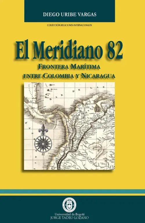 El meridiano 82 frontera maritima entre Colombia y Nicaragua