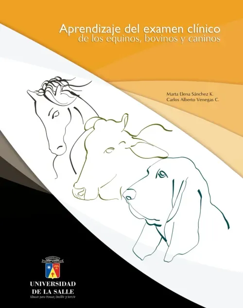 Aprendizaje del examen clinico de los equinos bovinos y caninos