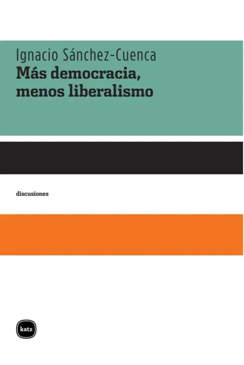 Mas democracia menos liberalismo