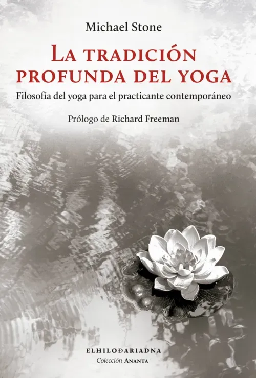 La tradicion profunda del yoga