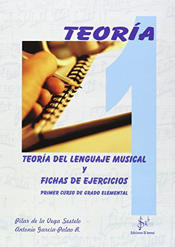 Teora del lenguaje musical y fichas de ejercicios 1 grado elemental