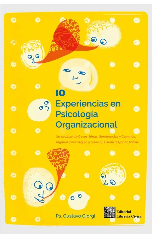 10 experiencias en Psicologia Organizacional