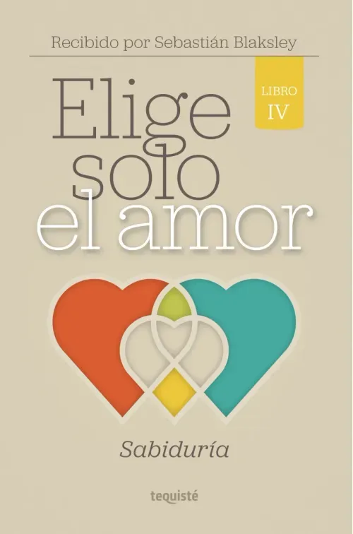 Elige solo el amor Sabiduria