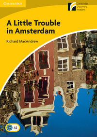 A Little Trouble in Amsterdam Level 2 ElementaryLower-intermediate