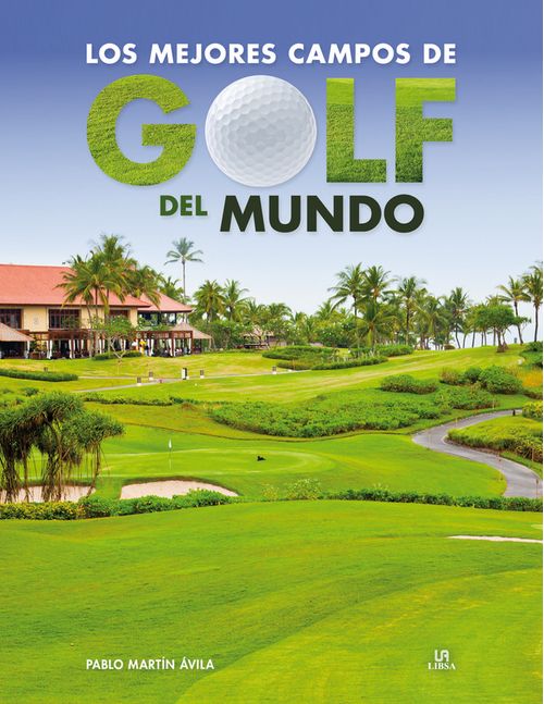 Los Mejores Campos de Golf del Mundo