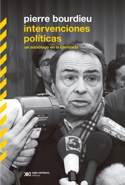Intervenciones politicas un sociologo en la barricada