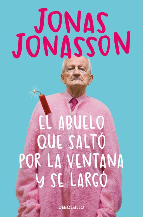 EL ABUELO QUE SALTO POR LA VENTANA Y SE LARGO