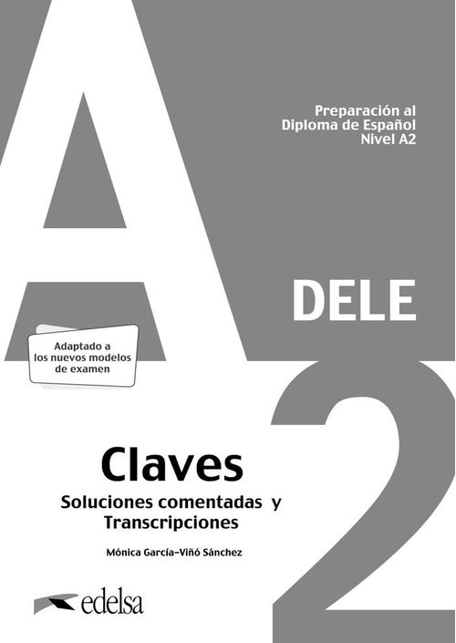 Preparacion al DELE A2 Soluciones comentadas y transcripciones Edicion 2020