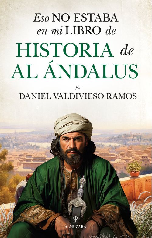 ESO NO ESTABA EN MI LIBRO DE HISTORIA AL-ANDALUS