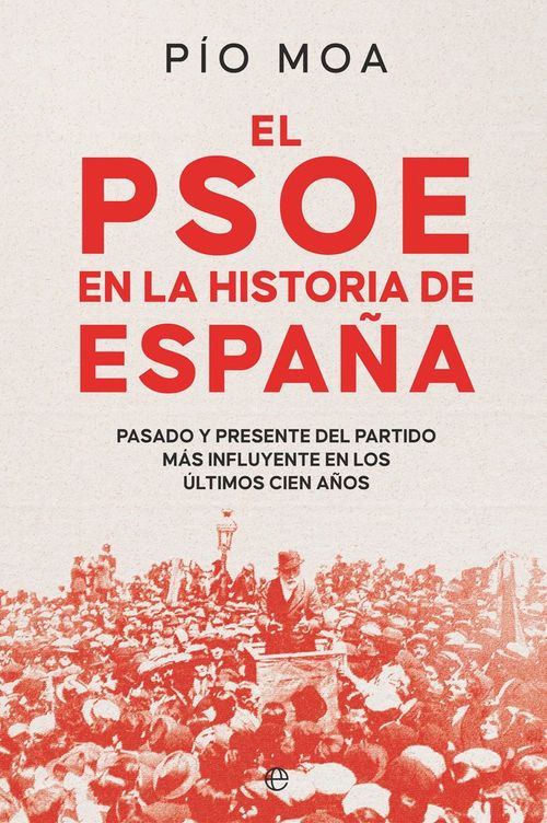 EL PSOE EN LA HISTORIA DE ESPANA