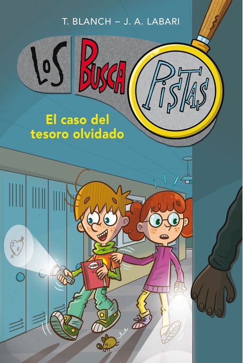 El caso del tesoro olvidado Serie Los BuscaPistas 9