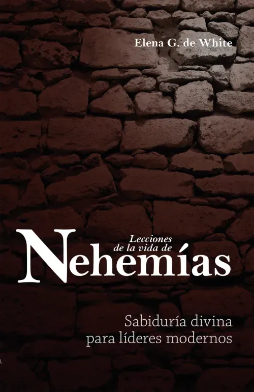 Lecciones de la vida de Nehemias