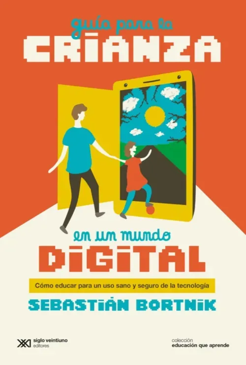 Guia para la crianza en un mundo digital