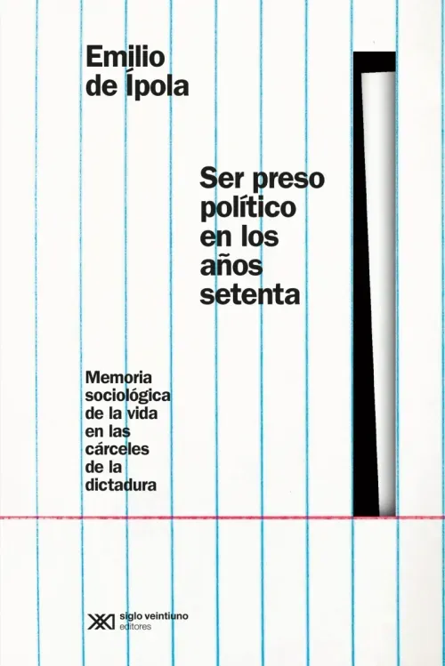 Ser preso politico en los anos setenta