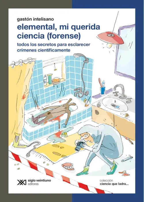 Elemental mi querida ciencia forense