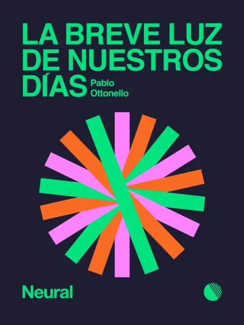 La breve luz de nuestros dias