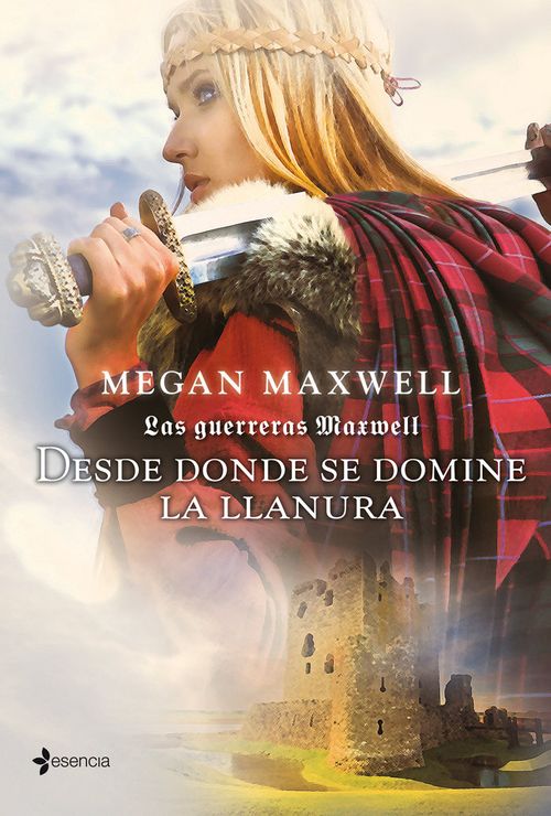 Las Guerreras Maxwell 2 Desde donde se domine la llanura