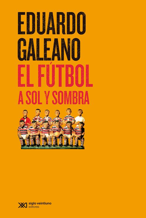 EL FUTBOL A SOL Y SOMBRA