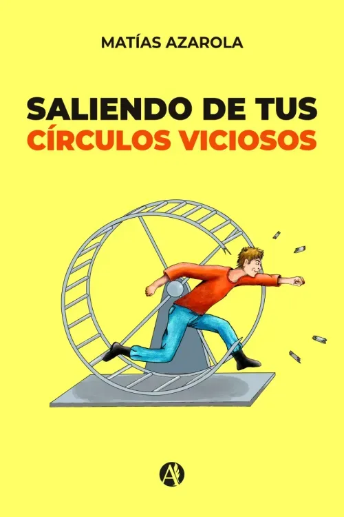 Saliendo de tus circulos viciosos