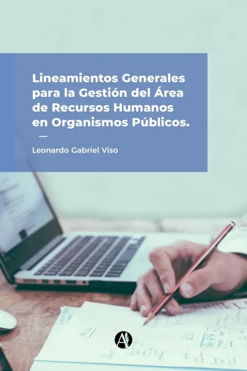 Lineamientos generales para la gestion del area de Recursos Humanos en organismos publicos