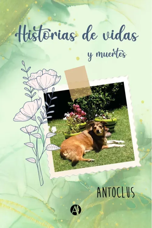 Historias de vidas y muertes
