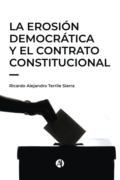 La erosion democratica y el contrato constitucional