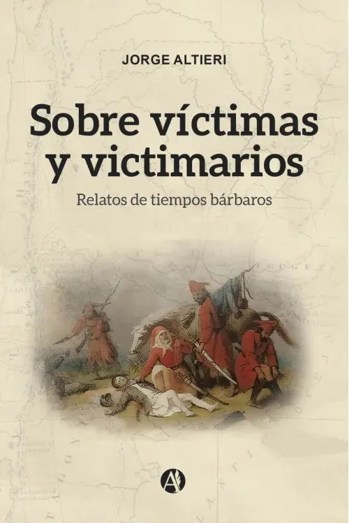 Sobre Victimas y Victimarios