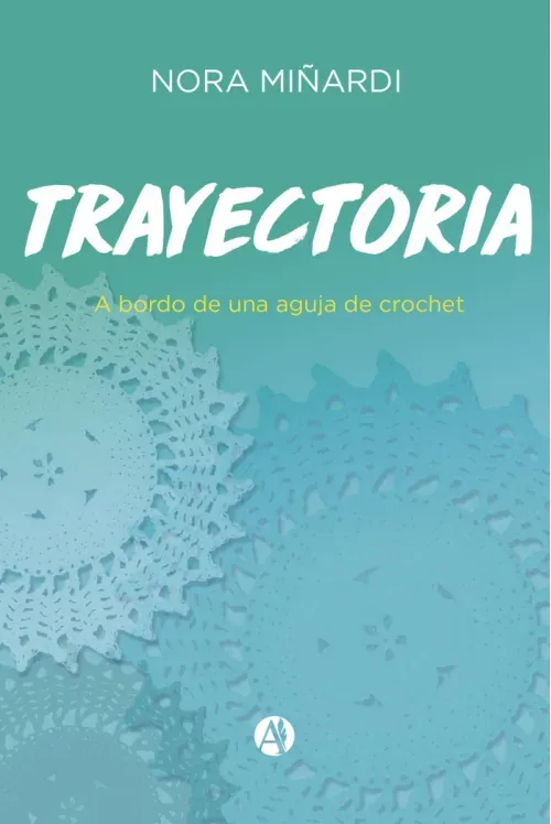 Trayectoria a bordo de una aguja de crochet