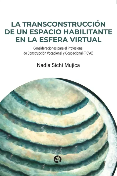 La TransConstruccion de un Espacio Habilitante en la Esfera Virtual