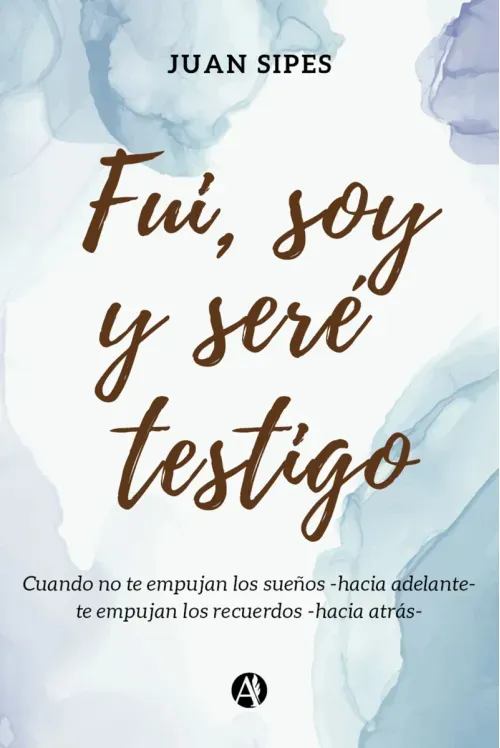 Fui soy y sere Testigo
