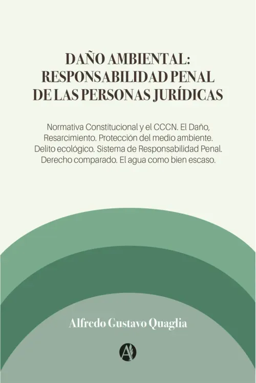 Dano Ambiental Responsabilidad Penal de las Personas Juridicas