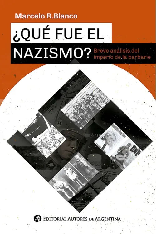 Que fue el nazismo Breve analisis del imperio de la barbarie