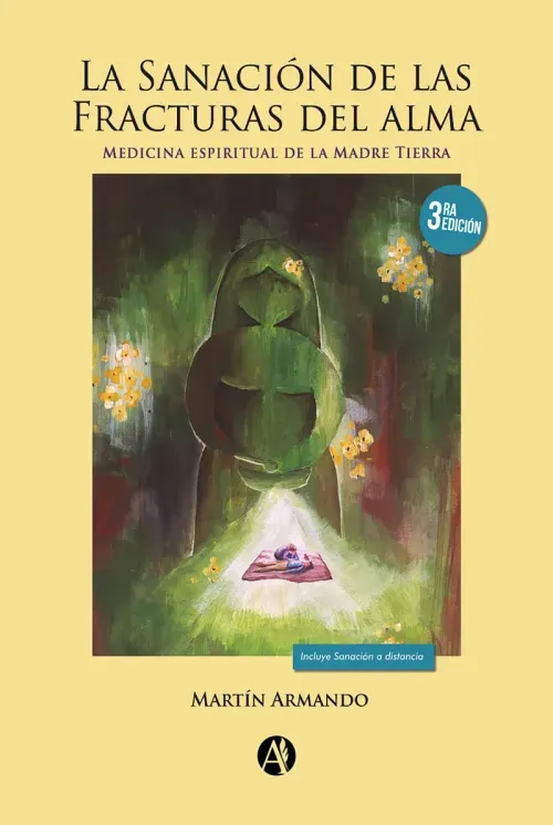 La Sanacion de las Fracturas del Alma
