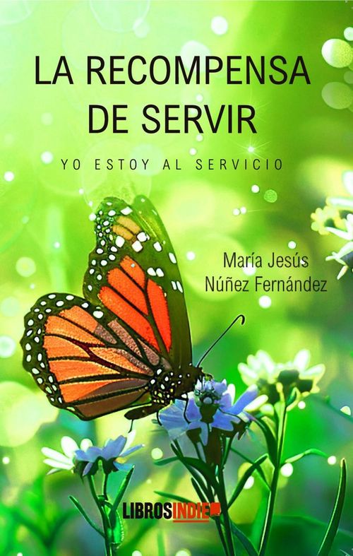 LA RECOMPENSA DE SERVIR
