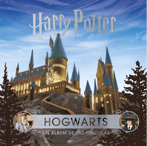 JK Rowlings Wizarding World Hogwarts Un album de las peliculas